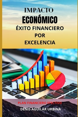 Impacto Económico: Éxito financiero por excelencia