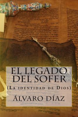 El legado del Sofer: (La identidad de Dios)