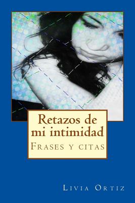 Retazos de mi intimidad