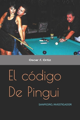 El codigo De Pingui: Sanpedro el detective