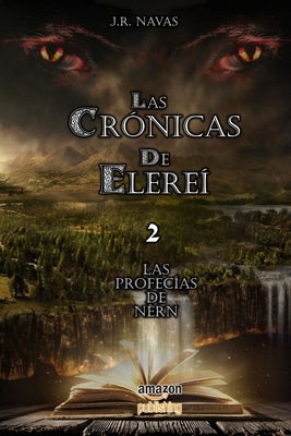 Las Cronicas de Elerei 2: Las Profecias de Nern