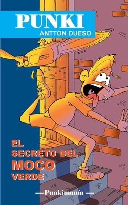 El secreto del moco verde: Punki