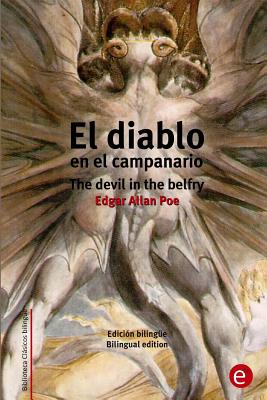 El diablo en el campanario/The devil in the belfry: Edición bilingë/Bilingual edition