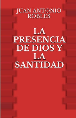 La Presencia de Dios y la Santidad