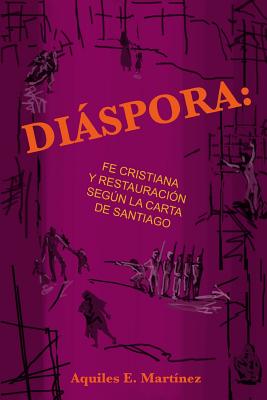 Diaspora, fe cristiana y restauracion segun Santiago