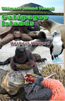 Ultimate Island Travel: Galapagos Islands