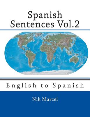 Spanish Sentences Vol.2: English to Spanish