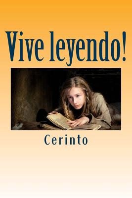 Vive leyendo!: elogio de la lectura