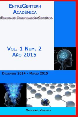 EntreGenteRH Academica Vol. 1, No. 2: Revista de Investigación Científica