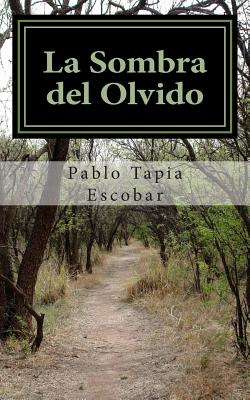 La Sombra del Olvido: Novela