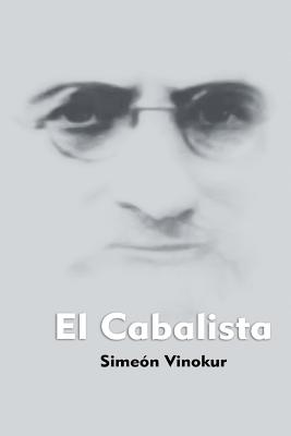 El Cabalista: Novela cinematografica De Simeon Vinokur