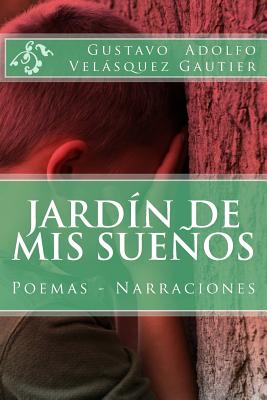 Jardín de mis Sueños: Poemas