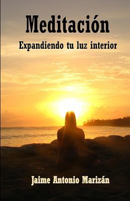 Meditacion: Expandiendo tu luz interior