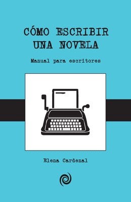 Como escribir una novela: Guía para principiantes