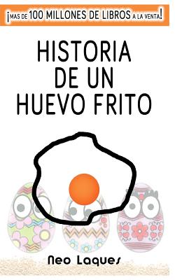 Historia de un Huevo Frito