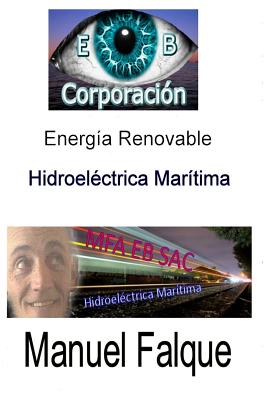 Hidroelectrica Maritima: Energia Renovable