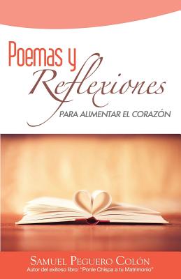 Poemas y Reflexiones para Alimentar el Corazon