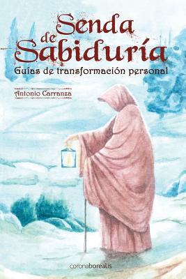 Senda de sabiduría: Guías de transformación personal