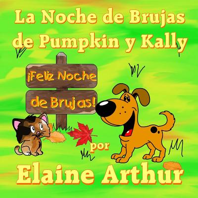 La Noche de Brujas de Pumpkin y Kally