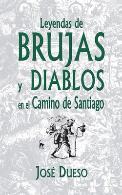 Leyendas de brujas y diablos en el Camino de Santiago