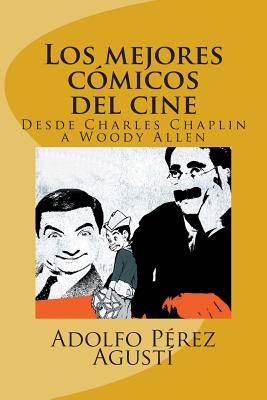 Los mejores cómicos del cine: Desde Charles Chaplin a Woody Allen