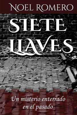 Siete Llaves: Un misterio enterrado en el pasado