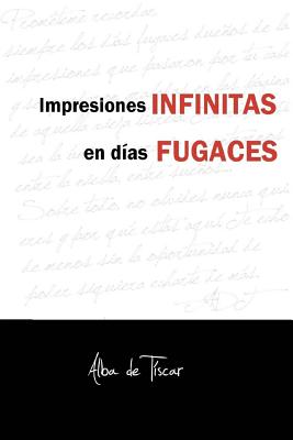 Impresiones infinitas en días fugaces