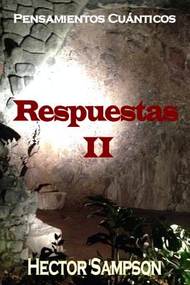 Pensamientos Cuanticos: Respuestas II