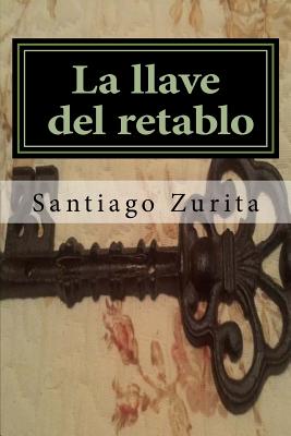 la llave del retablo: la llave del retablo