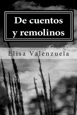 De cuentos y remolinos: Cuentos cortos y narrativa