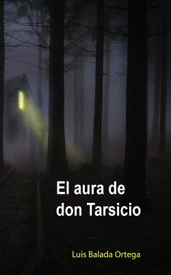 El aura de don Tarsicio