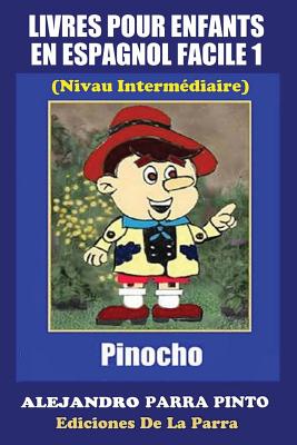 Livres Pour Enfants En Espagnol Facile 1: Pinocho