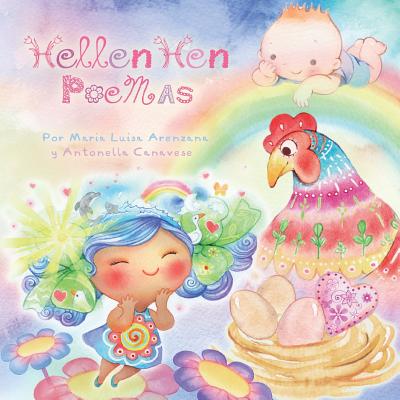 Hellen Hen Poemas: Cuento Infantil para Emocionar, Recitar y Compartir