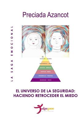 El universo de la Seguridad: Haciendo retroceder el temor