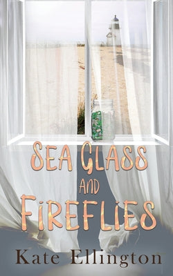 Sea Glass and Fireflies