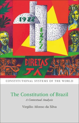 The Constitution of Brazil A Contextual Analysis