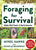 Foraging for Survival: Edible Wild Plants of North America