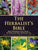 The Herbalist's Bible: John Parkinson's Lost Classic--82 Herbs and Their Medicinal Uses