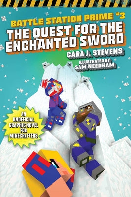 The Quest for the Enchanted Sword: An Unofficial Graphic Novel for Minecrafters