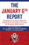 The January 6th Report: The Report of the Select Committee to Investigate the January 6th Attack on the United States Capitol