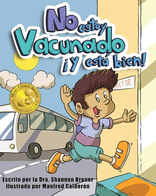 No Estoy Vacunado ¡Y Está Bien!