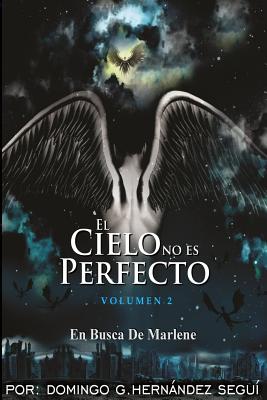 El Cielo No Es Perfecto: En Busca De Marlene