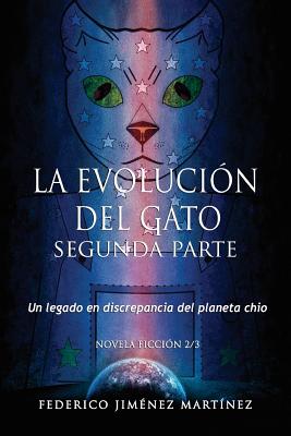 La Evolucion del Gato, Segunda Parte: Un legado en discrepancia del planeta chio