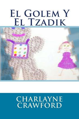 El Golem & El Tzadik