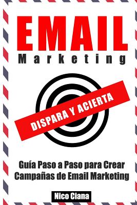 Email Marketing: Dispara y Acierta