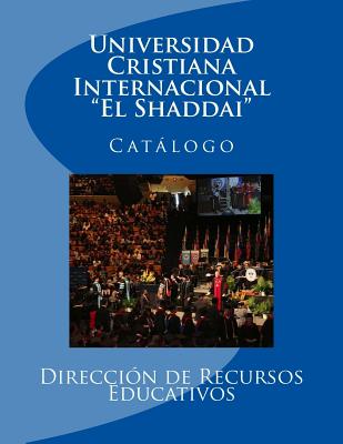 Universidad Cristiana Internacional "El Shaddai": Catalogo