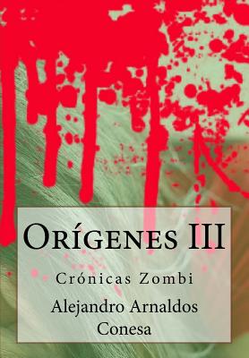 Crónicas zombi: Orígenes III