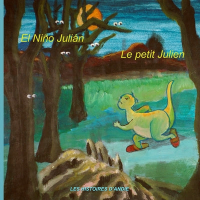 El Niño Julián - Le petit Julien: Un cuento bilingüe para niños - Livre bilingue pour enfants