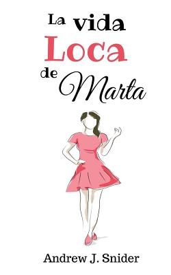 La vida loca de Marta