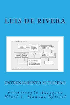 Entrenamiento Autogeno: Psicoterapia Autogena Nivel 1. Manual Oficial